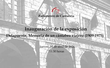 Inauguración de la exposición “Delapuente. Memoria de un cántabro viajero (1909-1975)"