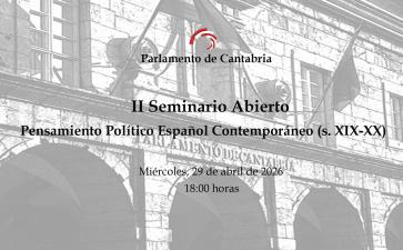 II Seminario Abierto. Pensamiento Político Español Contemporáneo (s. XIX-XX)