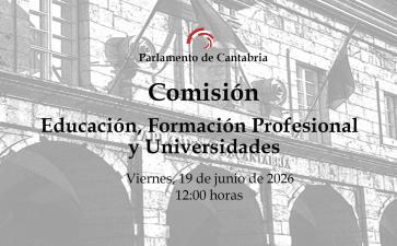 Comisión de Educación, Formación Profesional y Universidades
