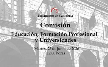  Comisión de Educación, Formación Profesional y Universidades. 23 de junio de 2026