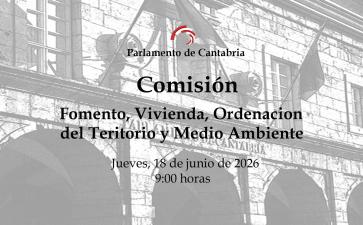 Comisión de Fomento, Vivienda, Ordenación del Territorio y Medio Ambiente