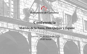 Conferencia "Matilde de la Torre, Don Quijote y España"