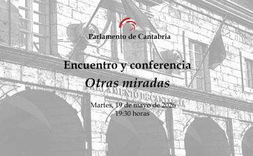 Encuentro y conferencia "Otras miradas"