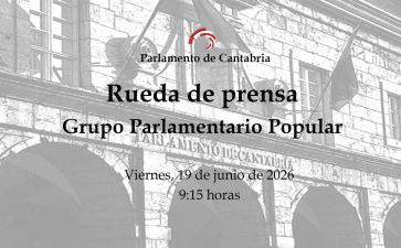 Rueda de prensa del Grupo Parlamentario Popular