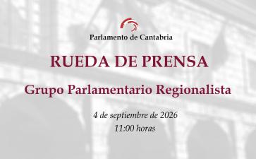Rueda de prensa Grupo Regionalista 04092026