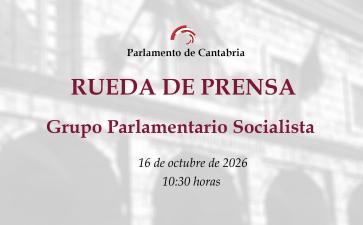 Rueda de prensa Grupo Parlamentario Socialista. 16 de octubre de 2026