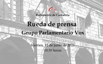Rueda de prensa del Grupo Parlamentario Vox