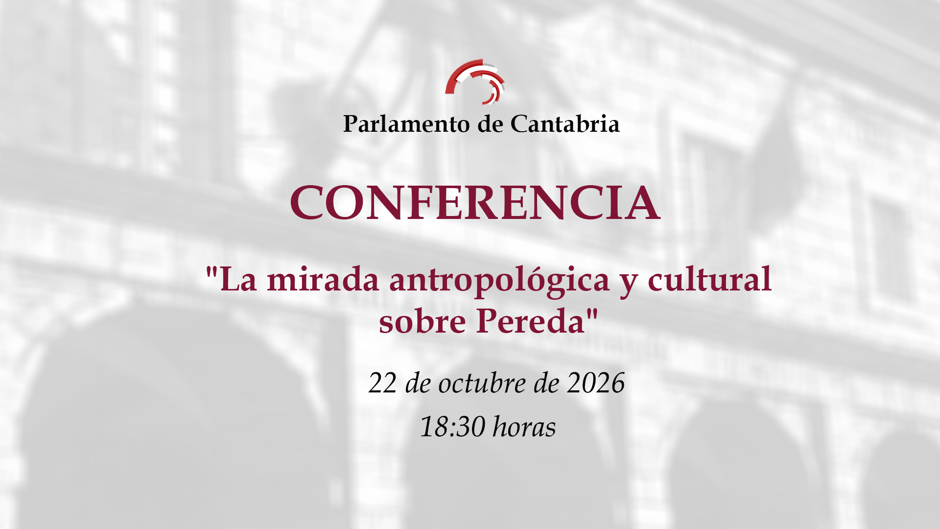Conferencia "La mirada antropológica y cultural sobre Pereda"